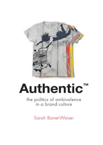 Authentic™: The Politics of Ambivalence in a Brand Culture