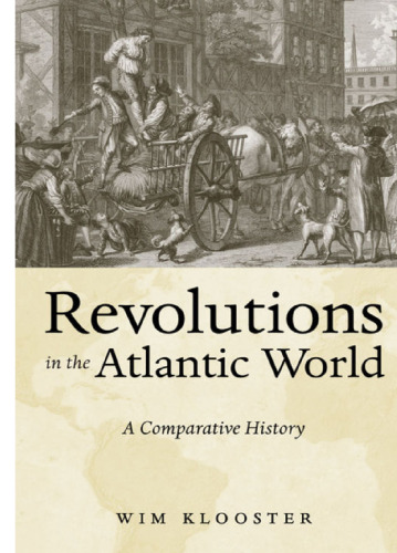 Revolutions in the Atlantic World: A Comparative History