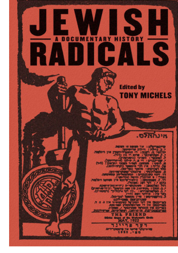 Jewish Radicals: A Documentary Reader