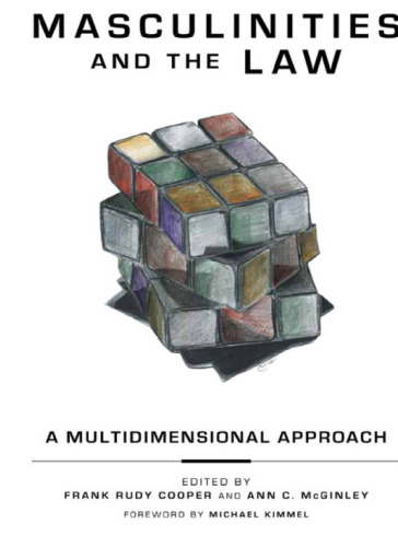 Masculinities and the Law: A Multidimensional Approach