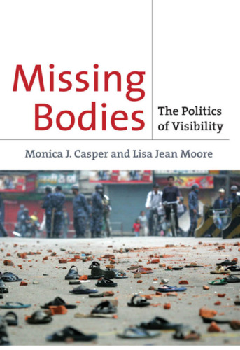 Missing Bodies: The Politics of Visibility