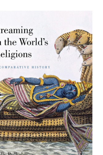 Dreaming in the World's Religions: A Comparative History