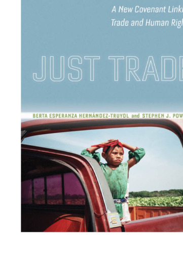 Just Trade: A New Covenant Linking Trade and Human Rights