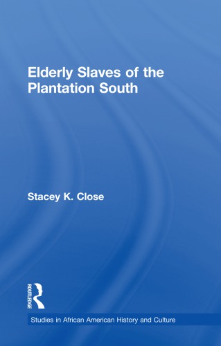 Elderly Slaves of the Plantation South