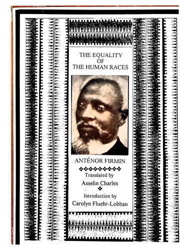 The equality of the human races : (positivist anthropology)