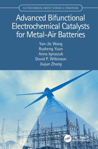 Advanced bifunctional electrochemical catalysts for metal-air batteries