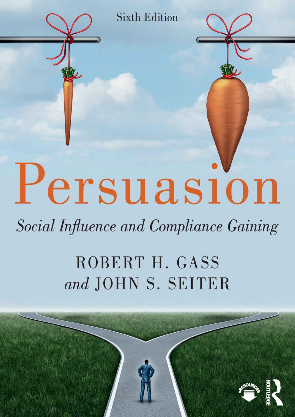 Persuasion : social influence and compliance gaining