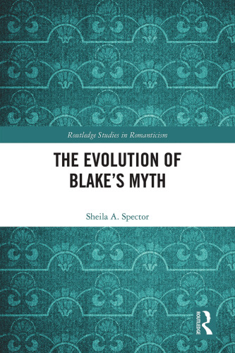 The Evolution of Blake’s Myth