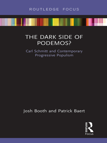The Dark Side of Podemos? Carl Schmitt and Contemporary Progressive Populism