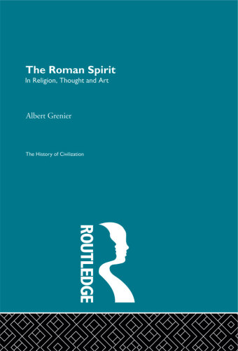 The Roman Spirit - In Religion, Thought and Art