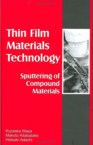 Thin Film Materials Technology: Sputtering of Compound Materials