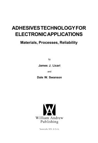Adhesives Technology for Electronic Applications. Materials, Processes, Reliability