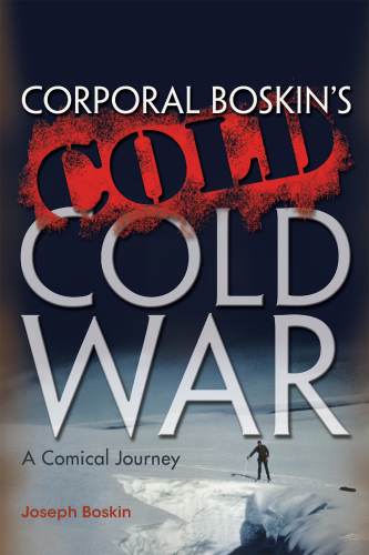 Corporal Boskin's Cold Cold War: A Comical Journey