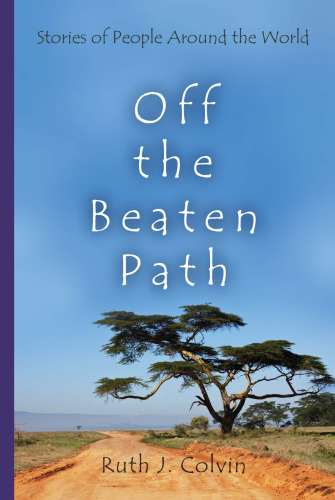 Off the Beaten Path : Stories of People Around the World