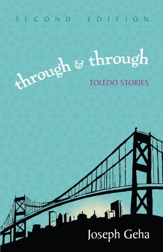 Through and Through : Toledo Stories, Second Edition
