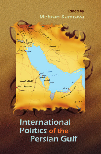 The International Politics of the Persian Gulf