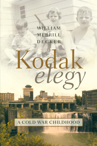 Kodak Elegy : A Cold War Childhood