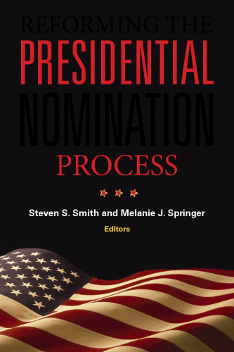 Reforming the Presidential Nomination Process
