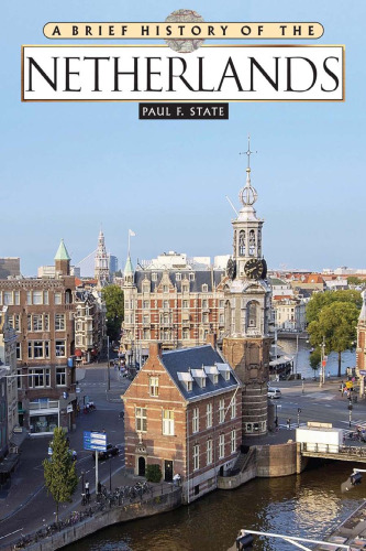 A Brief History of the Netherlands (Brief History)