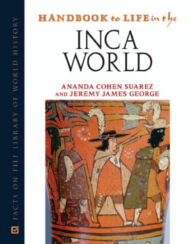 Handbook to Life in the Inca World