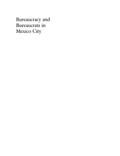 Bureaucracy and bureaucrats in Mexico City, 1742-1835