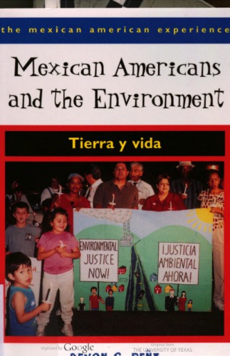 Mexican Americans and the environment : tierra y vida