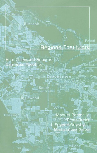 Regions That Work: How Cities and Suburbs Can Grow Together