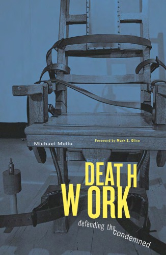 Deathwork: Defending the Condemned