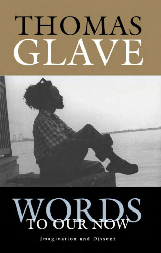 Words to Our Now : Imagination and Dissent