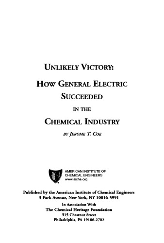 Unlikely Victory: How General Electric Succeeded in the Chemical Industry