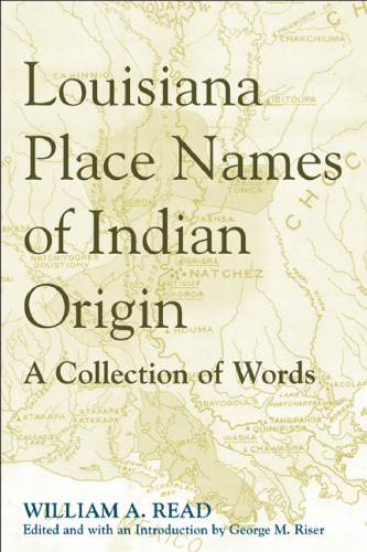 Louisiana Place Names of Indian Origin : A Collection of Words
