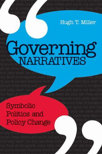 Governing Narratives : Symbolic Politics and Policy Change