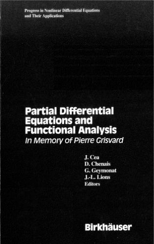 Partial differential equations and functional analysis : in memory of Pierre Grisvard
