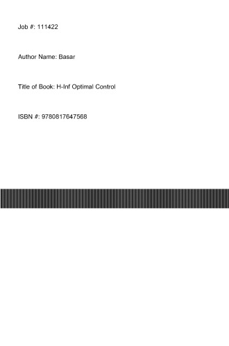 H∞-Optimal Control and Related Minimax Design Problems: A Dynamic Game Approach