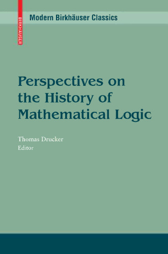 Perspectives on the History of Mathematical Logic