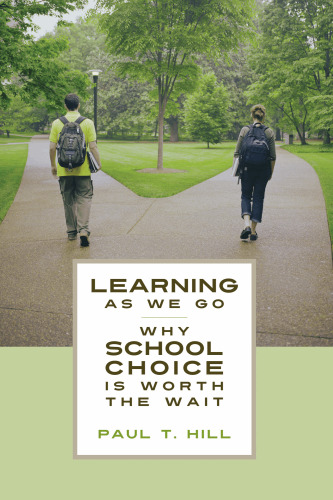 Learning as We Go: Why School Choice Is Worth the Wait