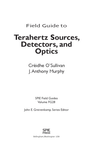 Field guide to terahertz sources, detectors, and optics