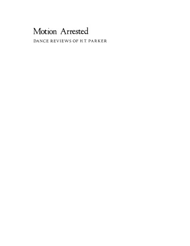 Motion arrested: dance reviews of H.T. Parker
