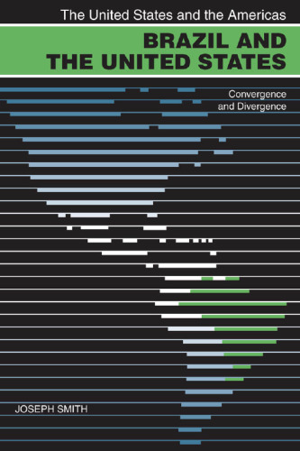 Brazil and the United States : Convergence and Divergence