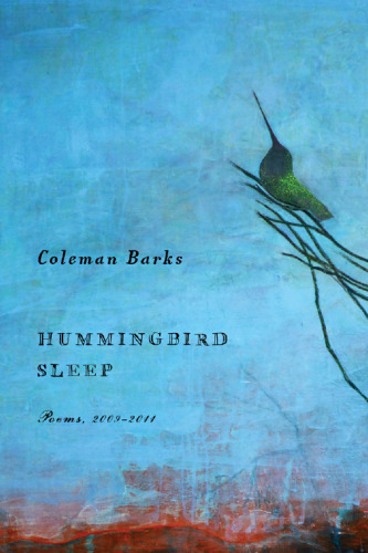 Hummingbird Sleep : Poems, 2009-2011