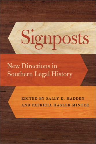 Signposts : New Directions in Southern Legal History