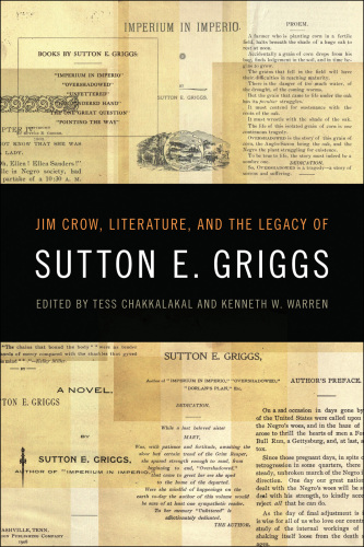 Jim Crow, Literature, and the Legacy of Sutton E. Griggs