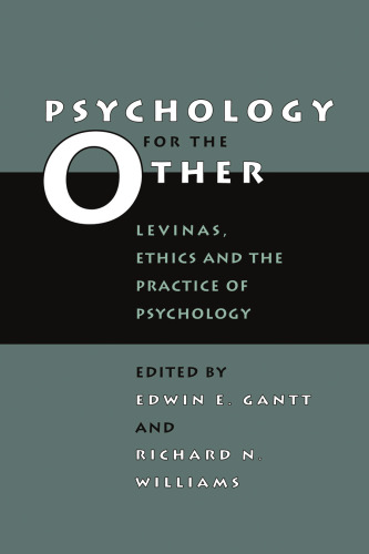Psychology for the Other: Levinas, Ethics, and the Practice of Psychology