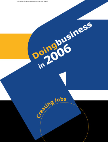 Doing Business in 2006 : Creating Jobs