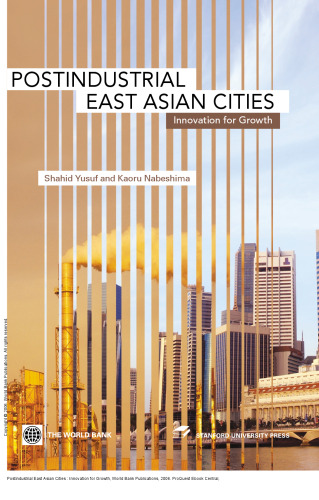 Postindustrial East Asian Cities : Innovation for Growth