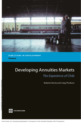 Developing Annuities Markets : The Experience of Chile