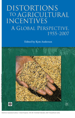 Distortions to Agricultural Incentives : A Global Perspective, 1955-2007