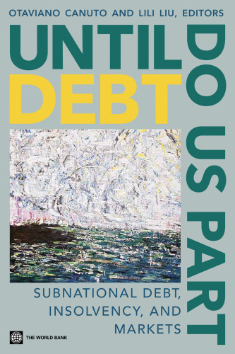 Until Debt Do Us Part: Subnational Debt, Insolvency, and Markets