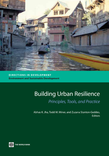 Building Urban Resilience : Principles, Tools, and Practice