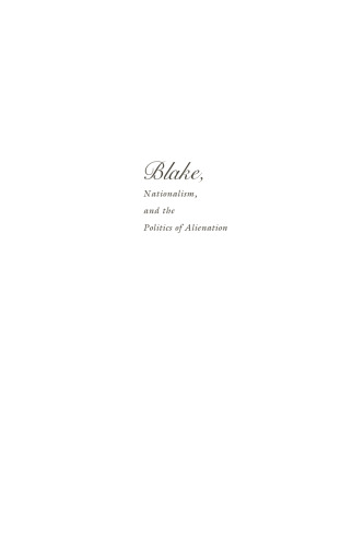 Blake, Nationalism, and the Politics of Alienation